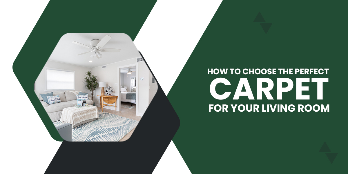 How-To-Choose-The-Perfect-Carpet-For-Your-Living-Room